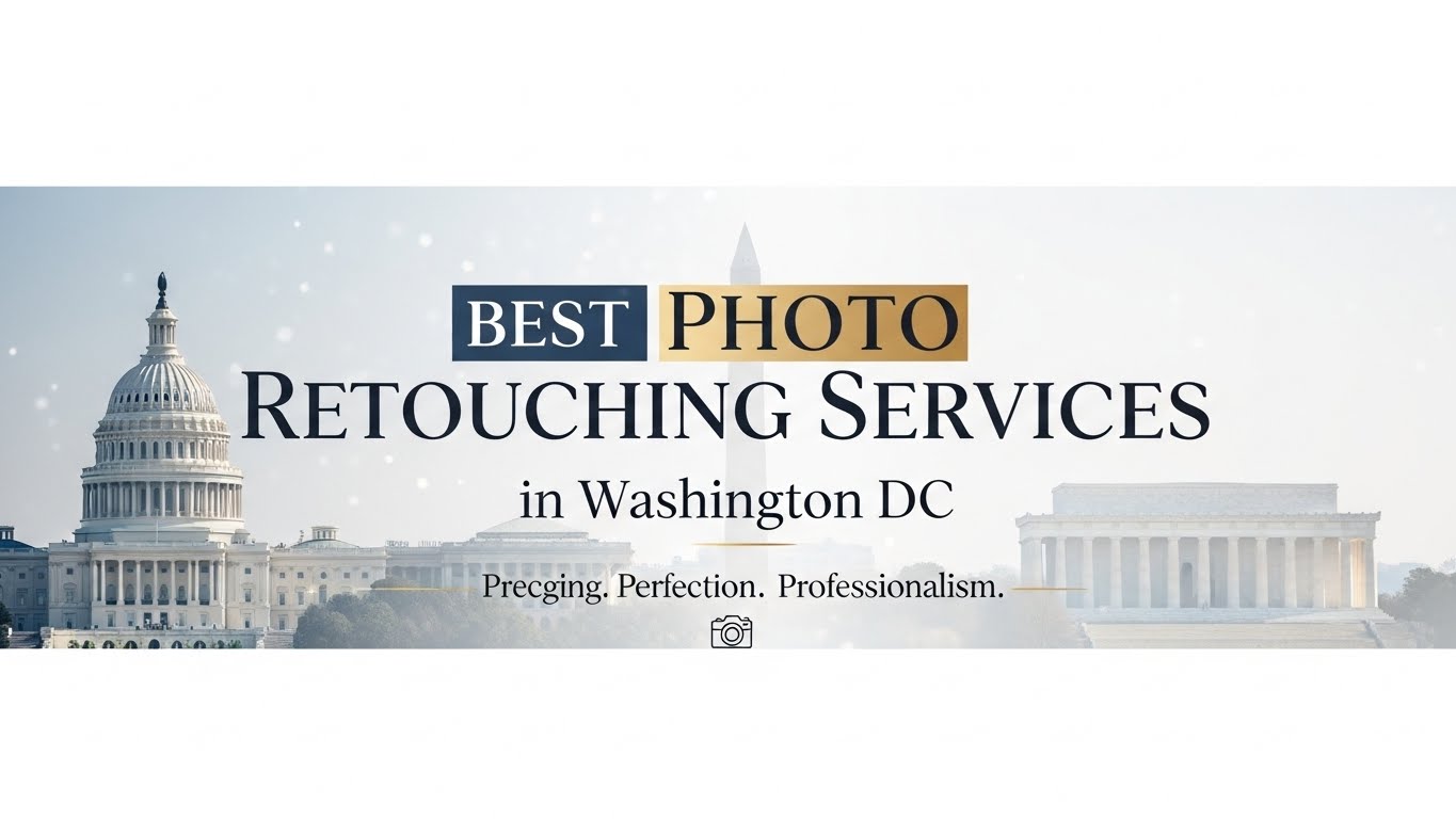 Best Photo Retouching Services in Washington DC