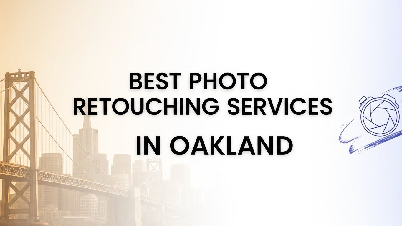 Best Photo Retouching Services in Oakland