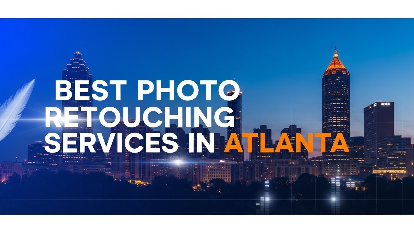 Best Photo Retouching Services in Atlanta