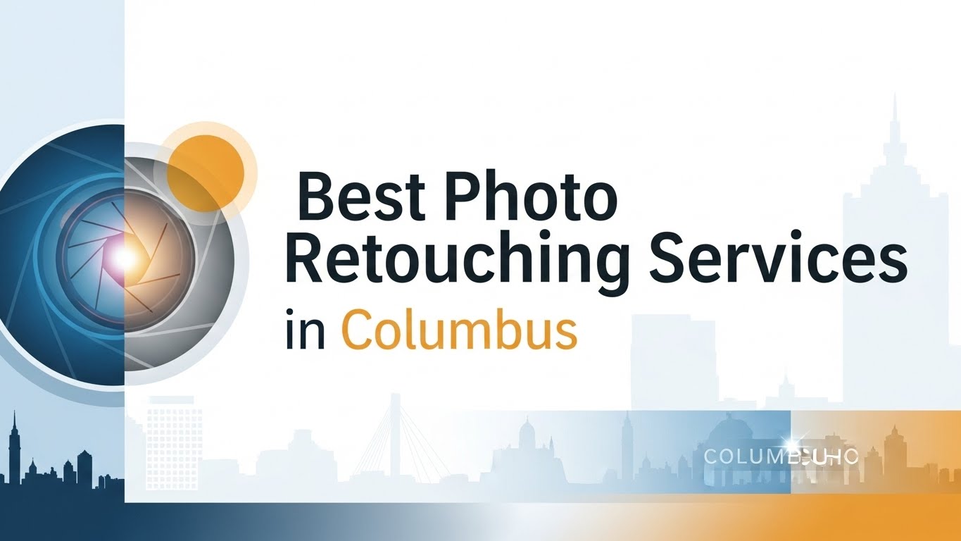 Best Photo Retouching Services in Columbus