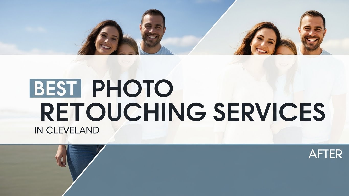 Best Photo Retouching Services in Cleveland