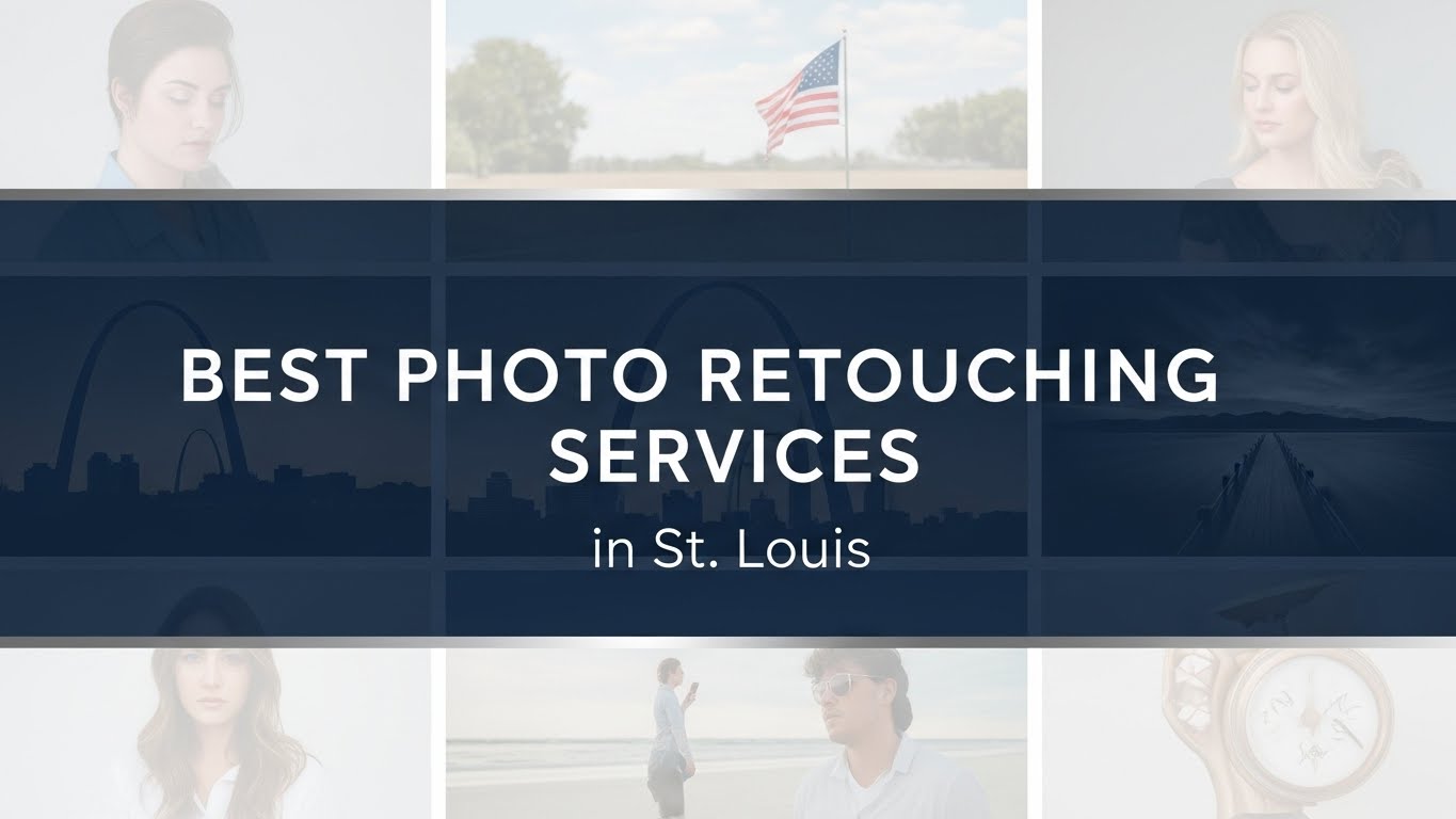 Best Photo Retouching Services in St. Louis