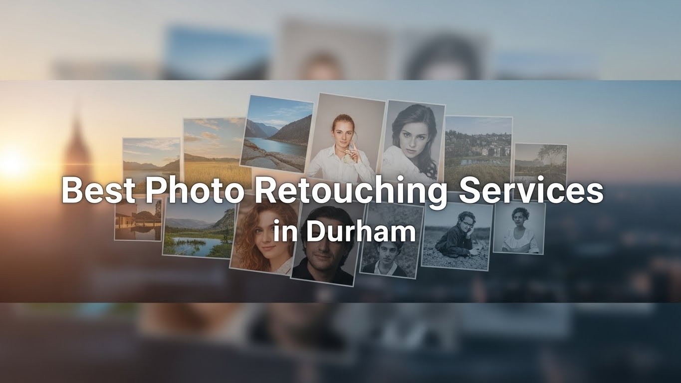 Best Photo Retouching Services in Durham