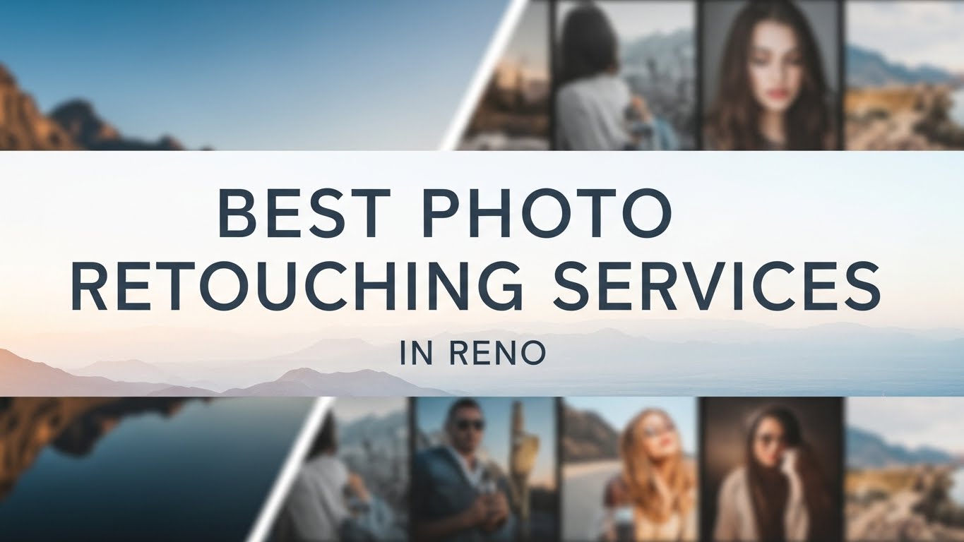 Best Photo Retouching Services in Reno