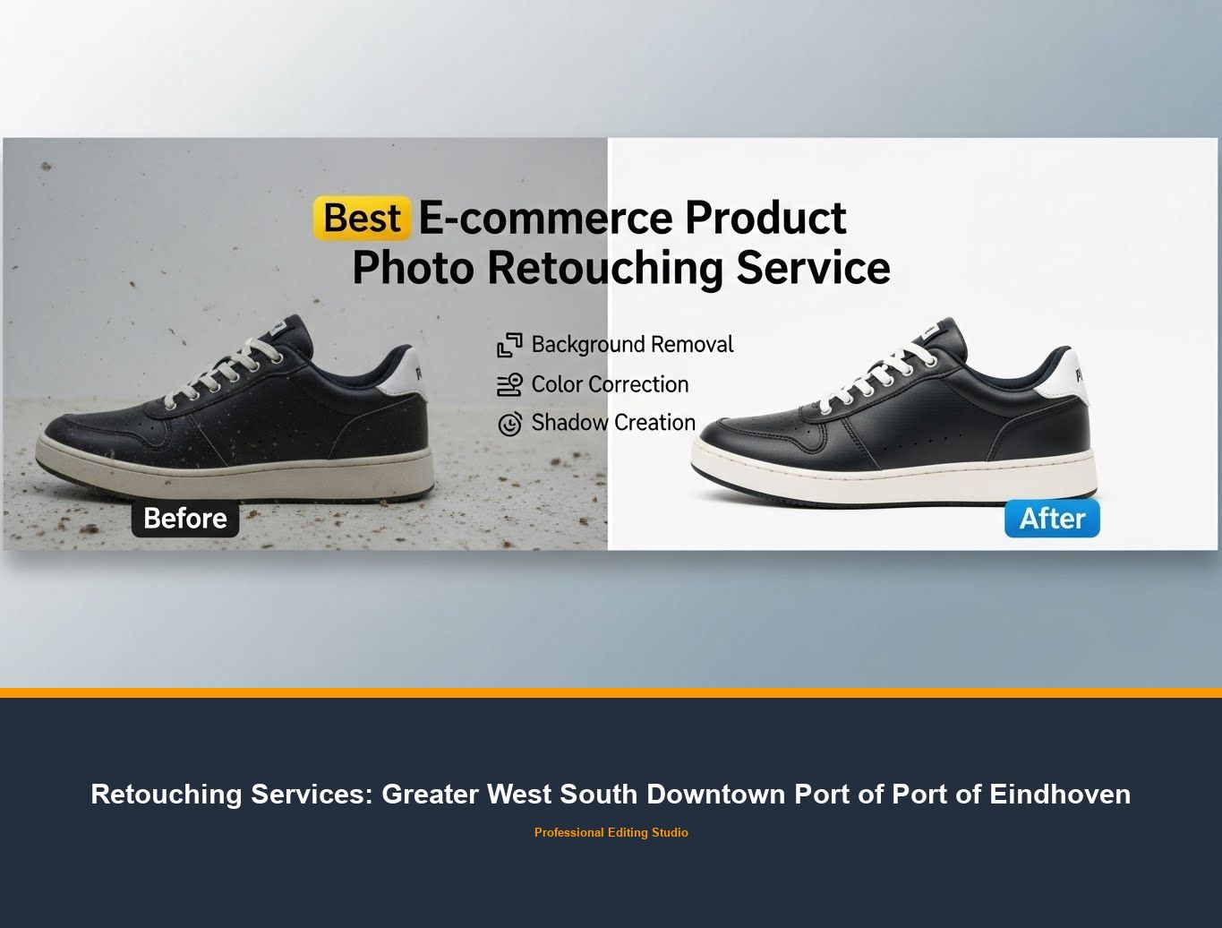 Ecommerce Photo Editing in Greater West South Downtown Port of Port of Eindhoven