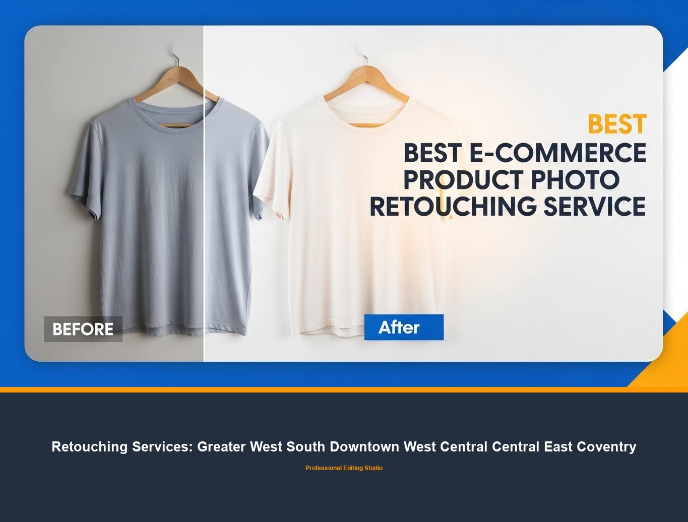 Ecommerce Photo Editing in Greater West South Downtown West Central Central East Coventry