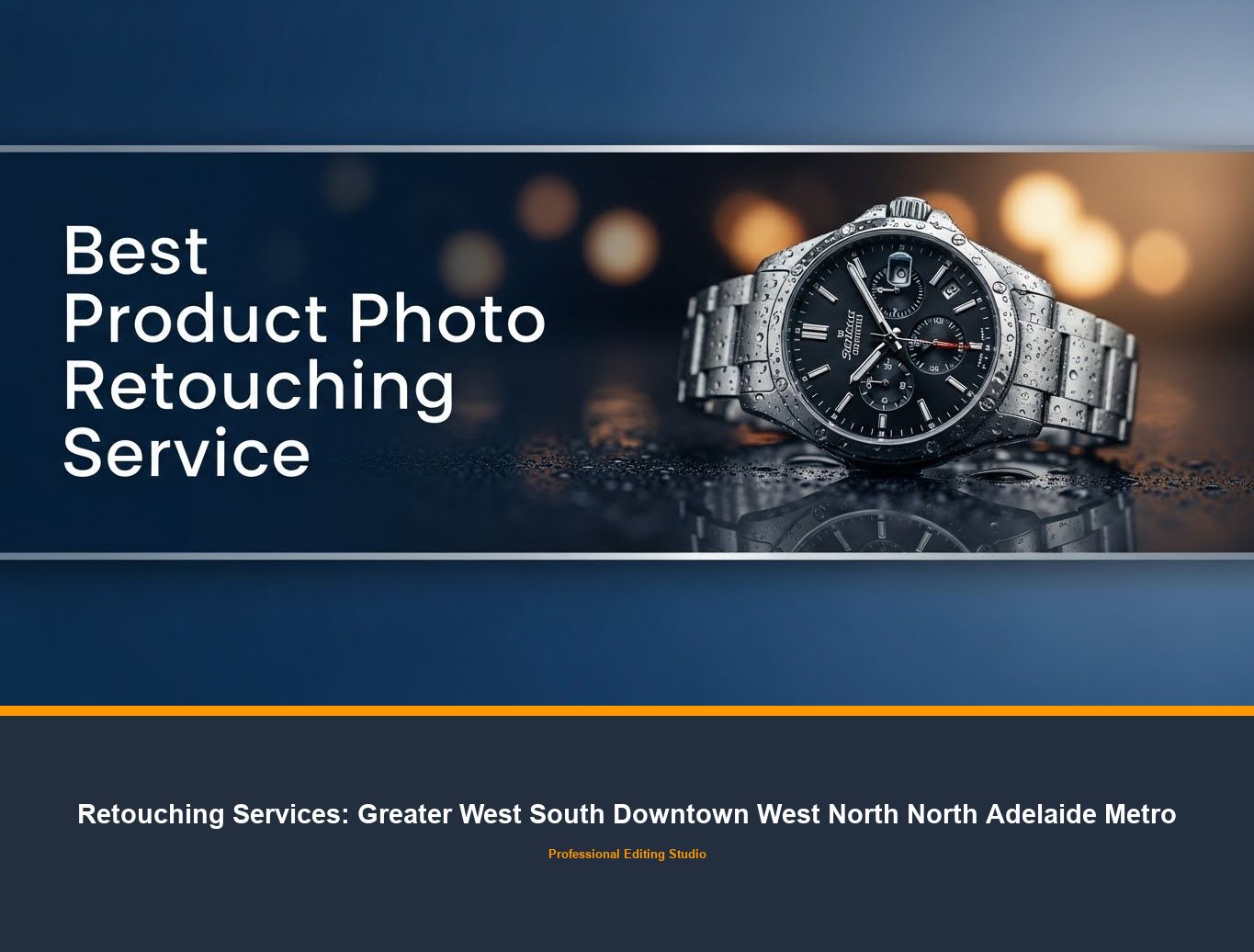 Ecommerce Photo Editing in Greater West South Downtown West North North Adelaide Metro