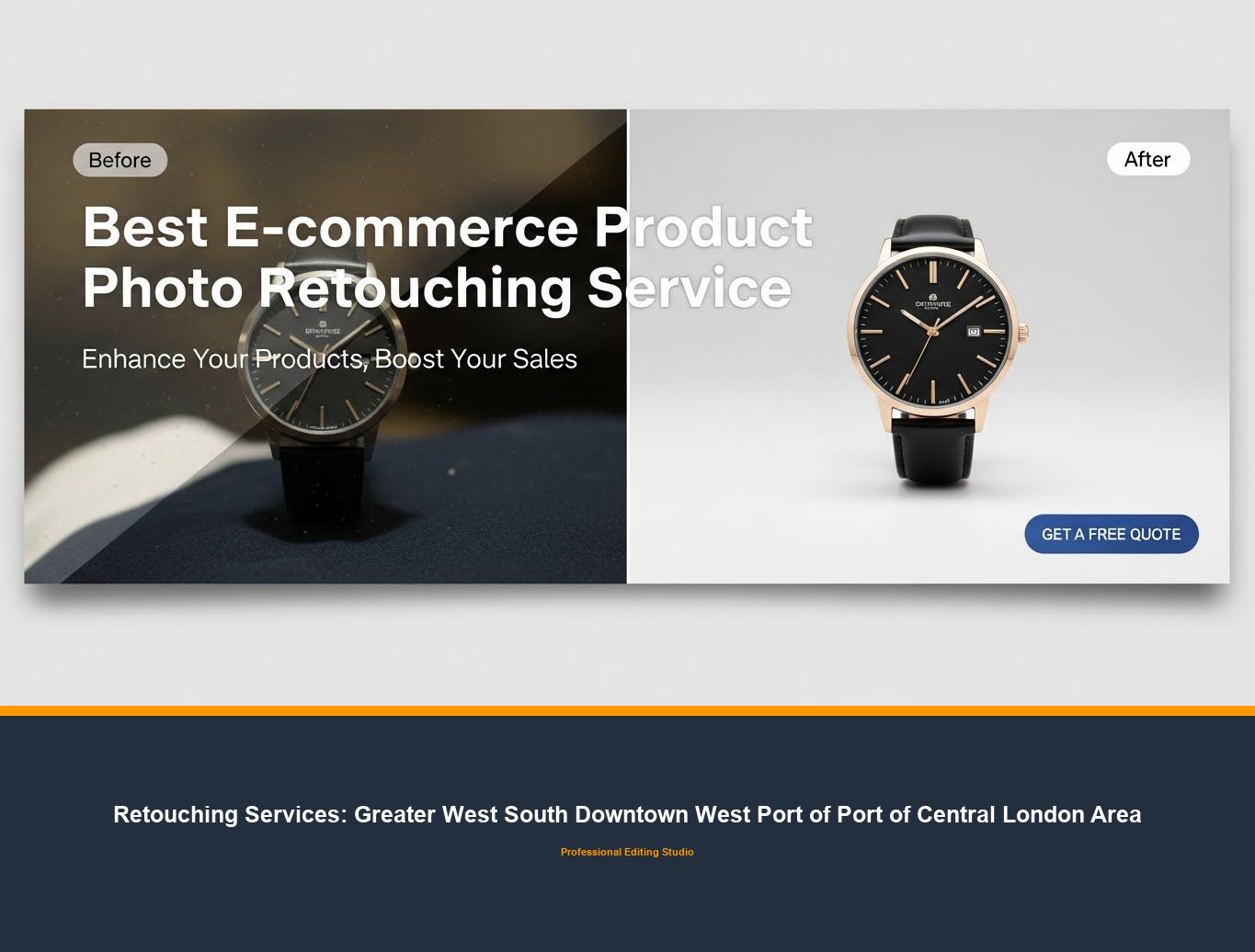 Ecommerce Photo Editing in Greater West South Downtown West Port of Port of Central London Area