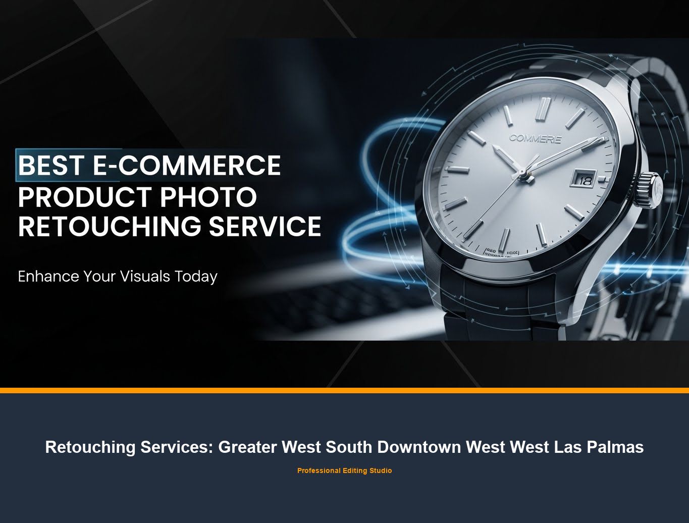 Ecommerce Photo Editing in Greater West South Downtown West West Las Palmas