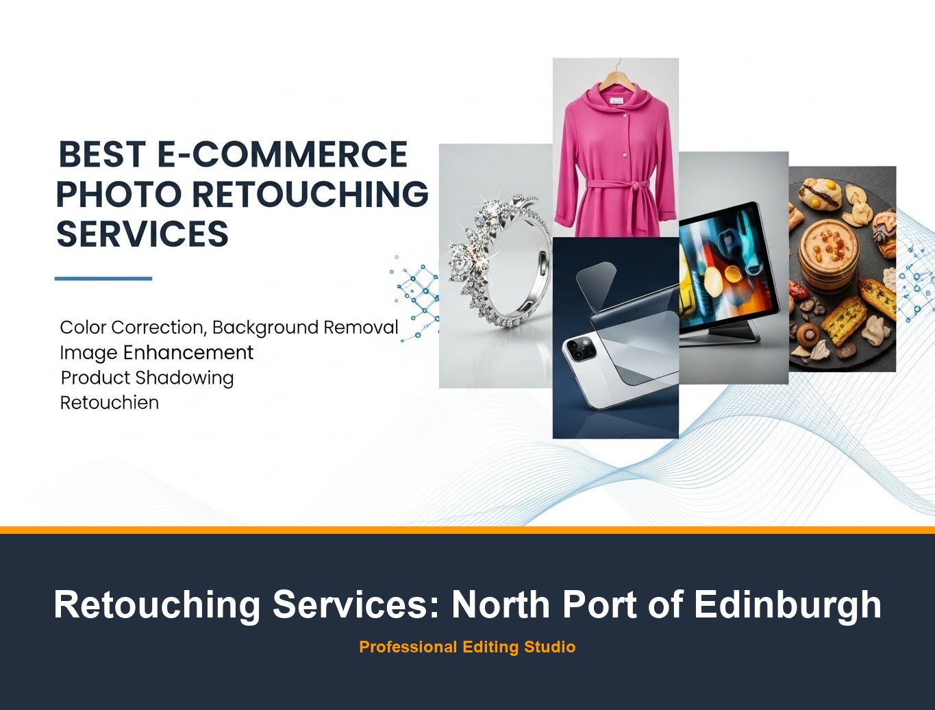 Photo Retouching Service in North Port of Edinburgh