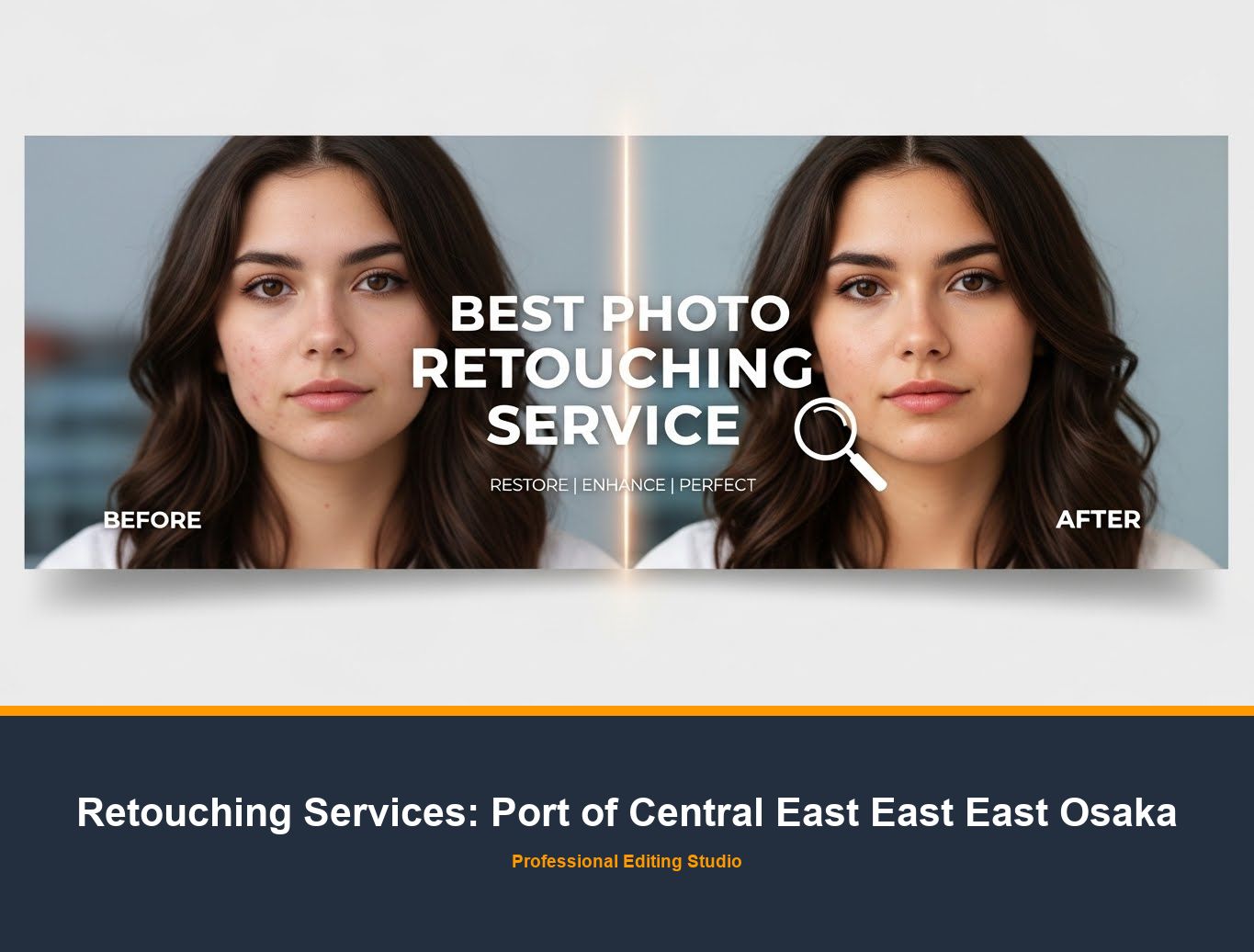 Photo Retouching Service in Port of Central East East East Osaka