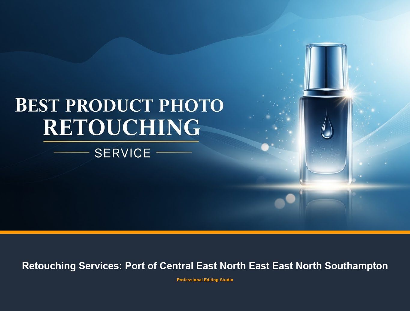 Photo Retouching Service in Port of Central East North East East North Southampton