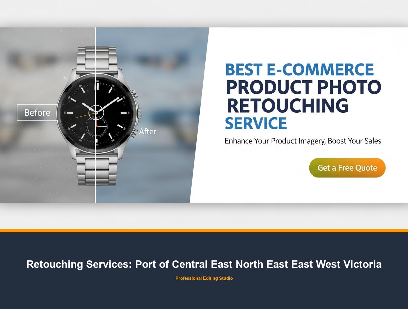 Photo Retouching Service in Port of Central East North East East West Victoria