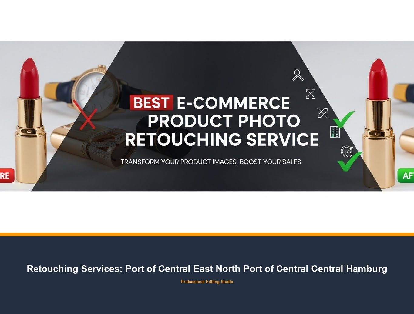 Photo Retouching Service in Port of Central East North Port of Central Central Hamburg