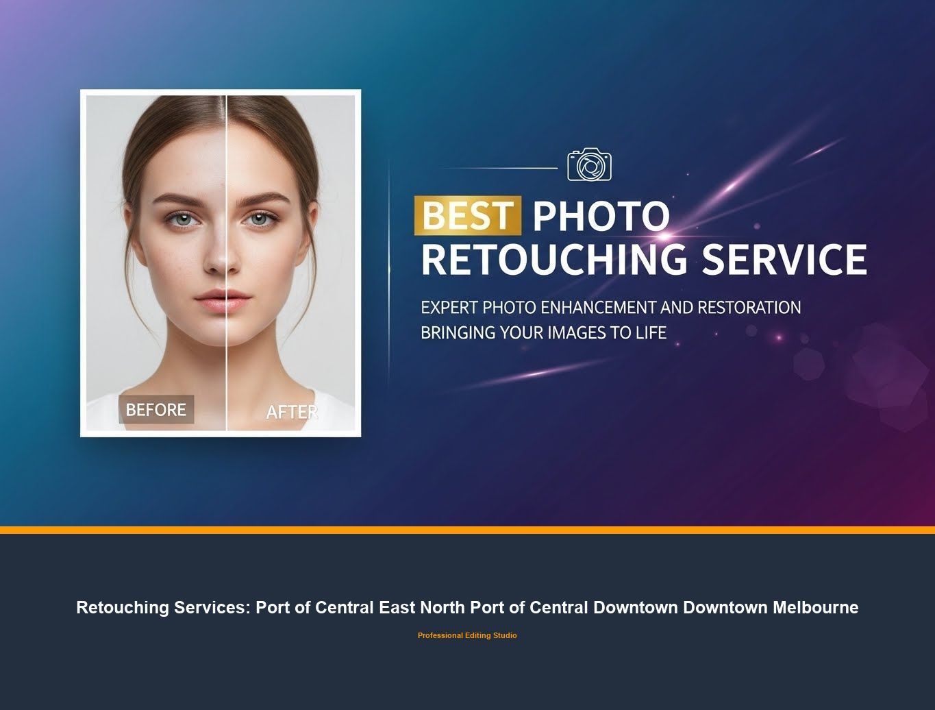 Photo Retouching Service in Port of Central East North Port of Central Downtown Downtown Melbourne