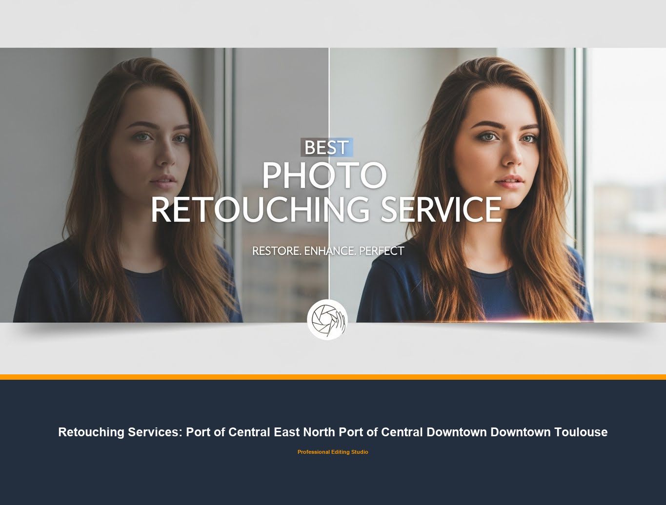 Photo Retouching Service in Port of Central East North Port of Central Downtown Downtown Toulouse