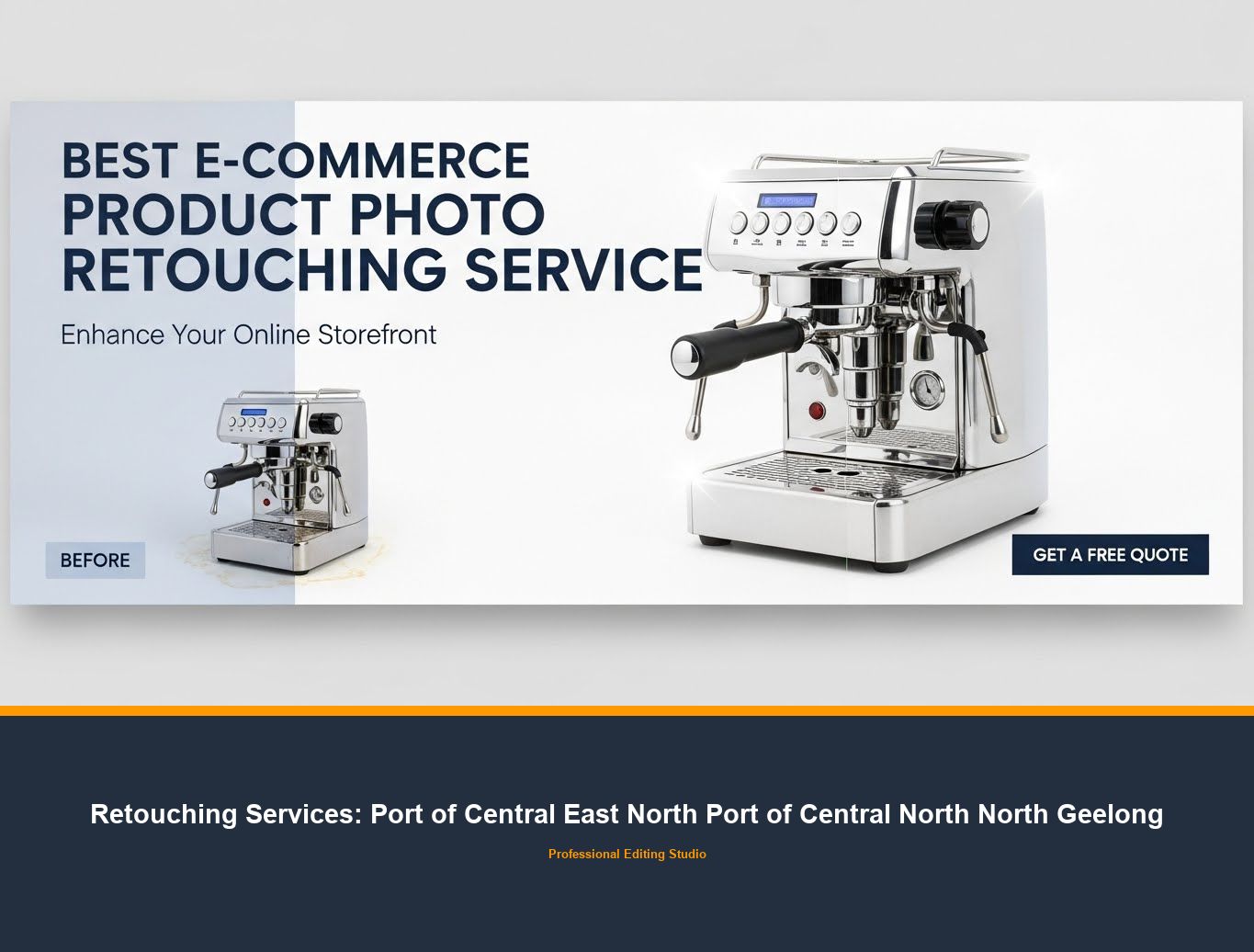 Photo Retouching Service in Port of Central East North Port of Central North North Geelong