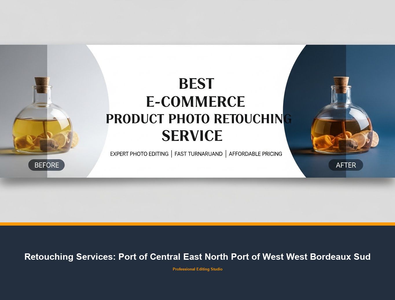 Photo Retouching Service in Port of Central East North Port of West West Bordeaux Sud