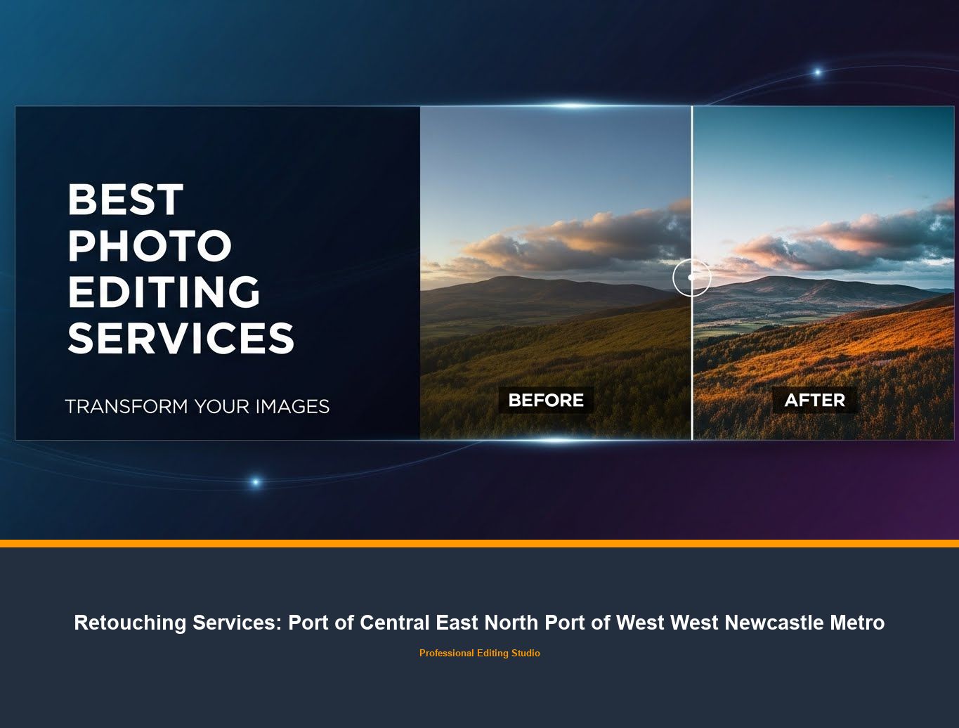 Photo Retouching Service in Port of Central East North Port of West West Newcastle Metro