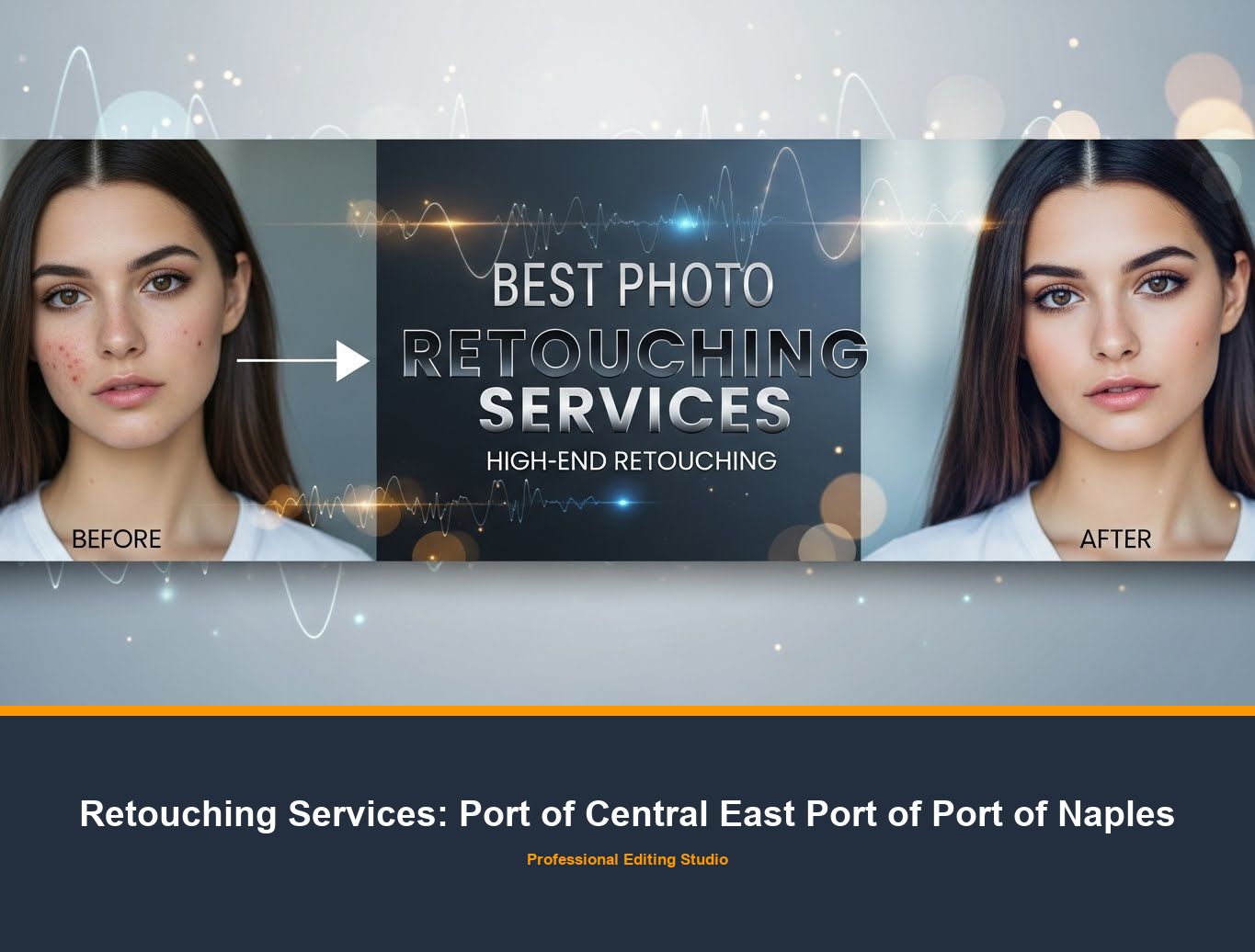 Photo Retouching Service in Port of Central East Port of Port of Naples