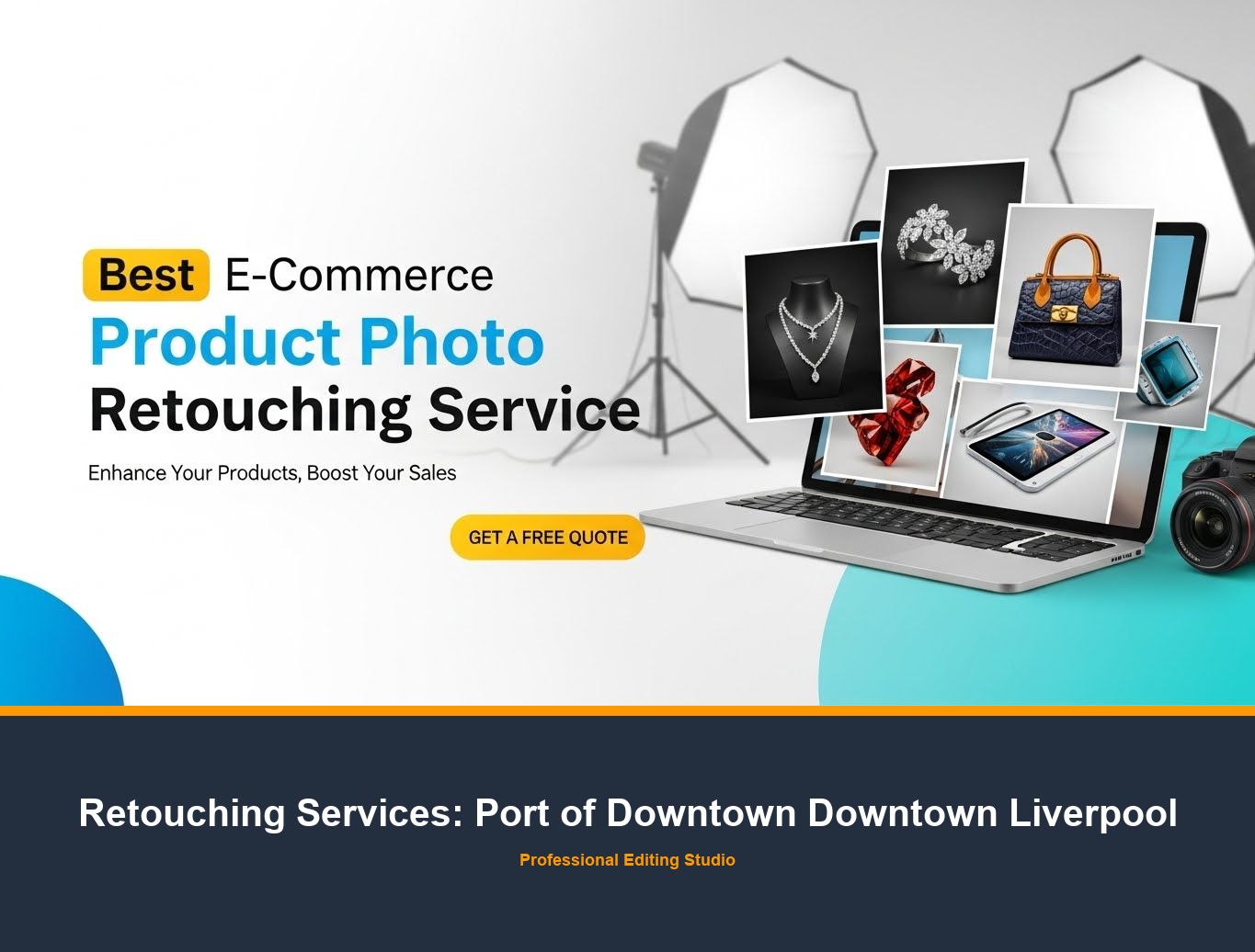 Photo Retouching Service in Port of Downtown Downtown Liverpool